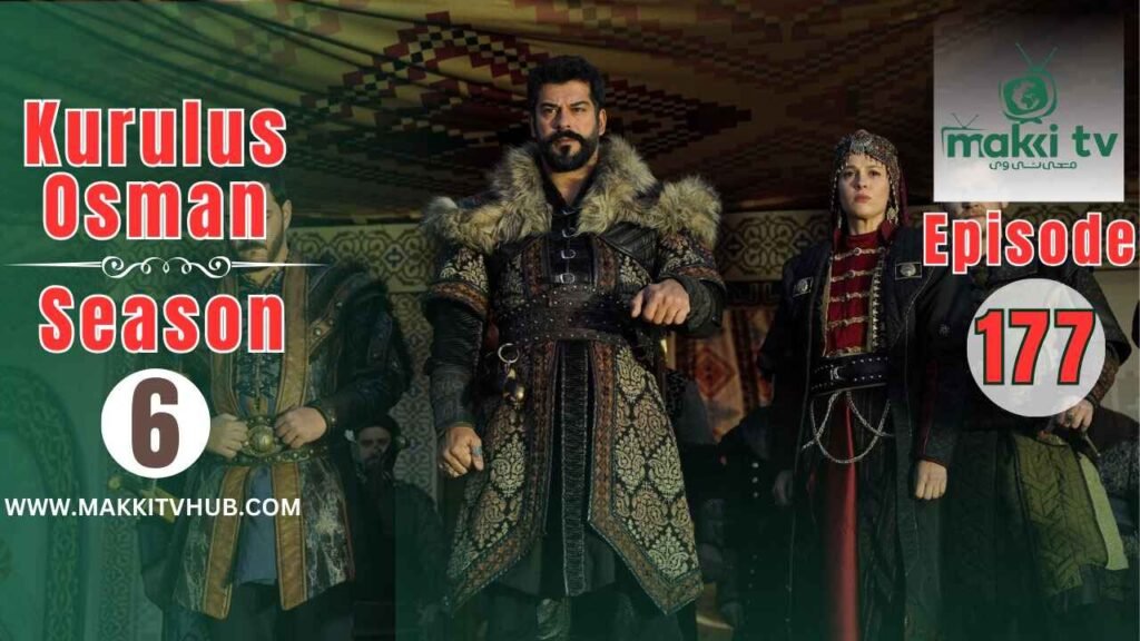 Kurulus Osman Season 6 Episode 177 English